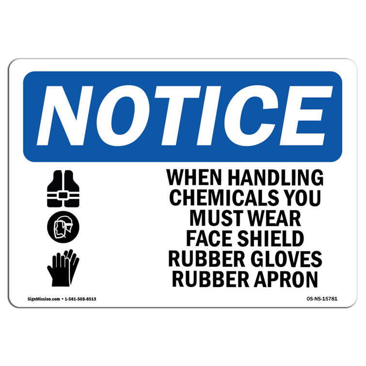 SignMission Osha Notice Handling Chemicals Wear Ppe Sign Wayfair